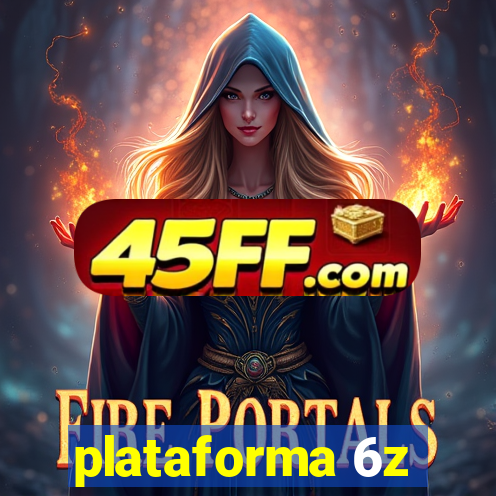 plataforma 6z